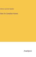 Tales for Canadian Homes 3382195232 Book Cover