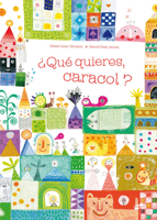 ¿Qué quieres, caracol? 8492595892 Book Cover