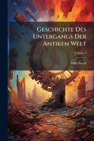 Geschichte Des Untergangs Der Antiken Welt, Volume 2... 1286291887 Book Cover
