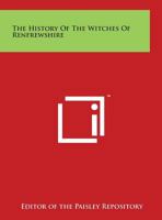 A History of the Witches of Renfrewshire 1015843158 Book Cover
