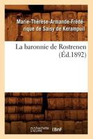 La Baronnie de Rostrenen (A0/00d.1892) 2012558488 Book Cover