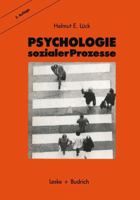Psychologie sozialer Prozesse: ein Einführung in das Selbststudium der Sozial-psychologie 3322972399 Book Cover