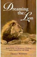 Dreaming the Lion 0924357347 Book Cover