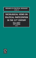 Sociological Views on Political Participation in the 21st Century, Volume 10 (Research in Political Sociology) (Research in Political Sociology) 0762308591 Book Cover