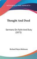 Thought And Deed: Sermons On Faith And Duty 1437350968 Book Cover