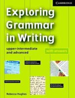 Exploring Grammar in Writing: Upper-Intermediate and Advanced 0521669944 Book Cover