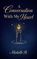 A Conversation with My Heart B0GSFDRY5G Book Cover
