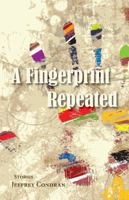 A Fingerprint Repeated 1935708864 Book Cover