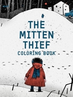 The Mitten Thief Coloring Book 1962457656 Book Cover