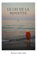 Le cri de la mouette (French Edition) B0FJPJ42LK Book Cover