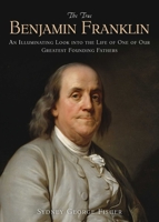 The True Benjamin Franklin 1530204828 Book Cover
