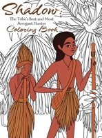 Shadow: The Tribe's Best and Most Arrogant Hunter Coloring Book 1736735551 Book Cover