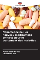 Nanomédecine: un nouveau médicament efficace pour le traitement des maladies (French Edition) 6207979265 Book Cover
