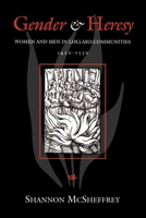 Gender and Heresy: Women and Men in Lollard Communities, 1420-1530 (Middle Ages Series) 0812215494 Book Cover