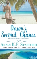 Dawn's Second Chance: A Rekindled Second Chance Romance B09KN63GMD Book Cover