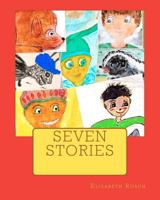 Seven Stories 1477658203 Book Cover