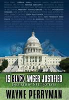 Is Black Anger Justified?: Inspired by NFL Protests (None) 1945271973 Book Cover