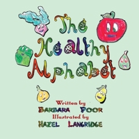 The Healthy Alphabet 1794838414 Book Cover