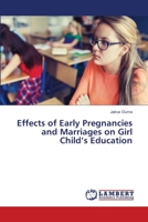 Effects of Early Pregnancies and Marriages on Girl Child's Education 6139948878 Book Cover