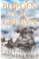 Burden of the Crown 1800169000 Book Cover