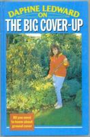 Daphne Ledward on the Big Cover Up 0860515591 Book Cover