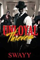 Unloyal Thieves 1535602813 Book Cover