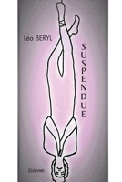SUSPENDUE (French Edition) 241457643X Book Cover