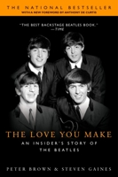 The Love You Make: An Insider's Story of The Beatles 0451127978 Book Cover