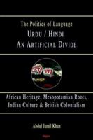Urdu/Hindi: An Artificial Divide (Politics of Language) 0875864376 Book Cover