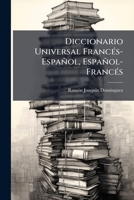 Diccionario Universal Francés-Español, Español-Francés 1148246975 Book Cover