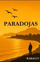 Paradojas (Spanish Edition) B0FLYL7SXQ Book Cover