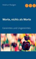 Worte, nichts als Worte 3746096677 Book Cover