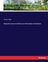 Illustrative Cases in Criminal Law with Analysis and Citations 1240182864 Book Cover