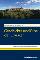 Geschichte Und Erbe Der Etrusker (Geschichte in Wissenschaft und Forschung) 317042517X Book Cover