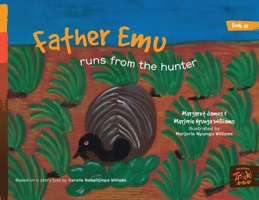 Father Emu runs from the hunter 1922591734 Book Cover