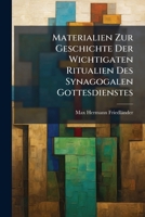 Materialien Zur Geschichte Der Wichtigaten Ritualien Des Synagogalen Gottesdienstes 1147407061 Book Cover