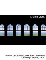 Champ Clark 1021892661 Book Cover