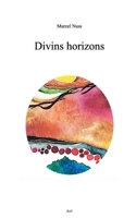 Divins horizons 2322485322 Book Cover