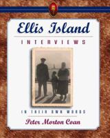 Ellis Island Interviews: In Their Own Words 0816035482 Book Cover