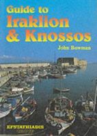 Guide to Iraklion and Knossos 9602262990 Book Cover