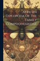 African Diplopoda Of The Family Gomphodesmidae 102225572X Book Cover