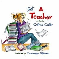 Just a Teacher 1737595990 Book Cover