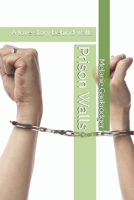 Prison Walls: A love story which started behind walls B0H6SN8NY7 Book Cover