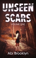 Unseen Scars: Volume One B0GY1Y7MH9 Book Cover