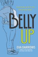Belly Up 1335012354 Book Cover