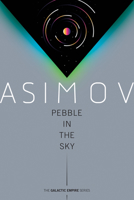 Pebble in the Sky 0345311965 Book Cover