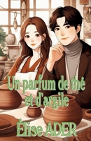 Un parfum de thé et d'argile: Romance coréenne (French Edition) B0FJ1K9L5B Book Cover
