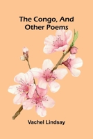 The Congo, and Other Poems 9369050183 Book Cover