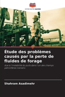 Étude des problèmes causés par la perte de fluides de forage (French Edition) 6208197872 Book Cover