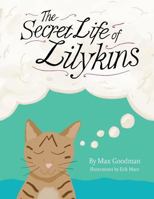 The Secret Life of Lilykins 1522809716 Book Cover